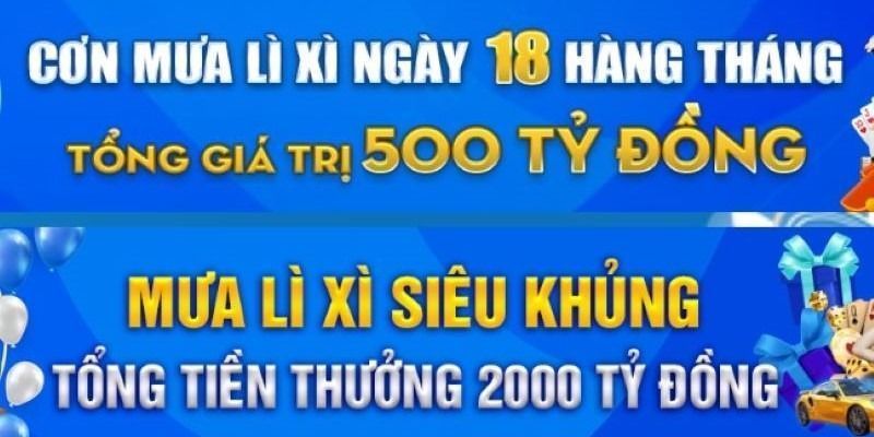 Bão khuyến mãi, mưa lì xì Hi88 ngày 18 hằng tháng 4 mua-li-xi-hi88