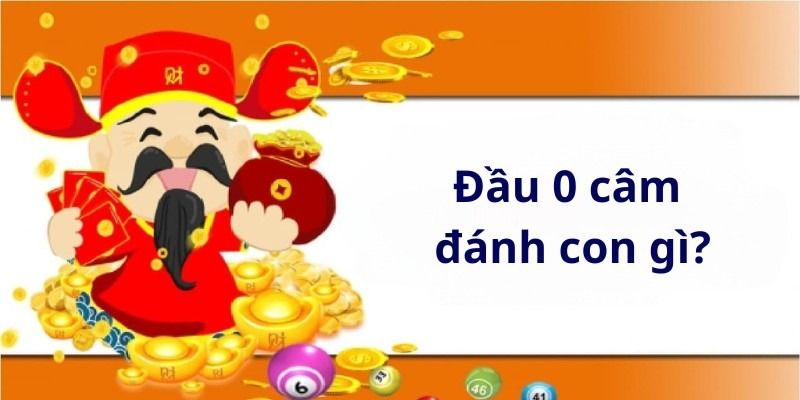 Đầu 0 câm đánh gì? Nên đánh số gì hôm sau khi gặp đầu 0 câm 4 Dau-0-cam-danh-gi (1)